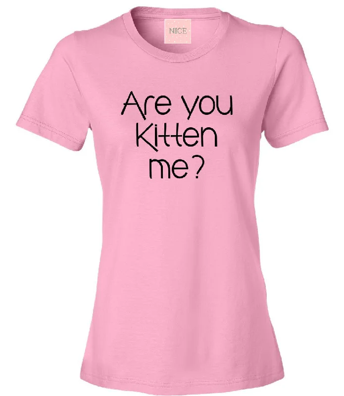 Designer T-ShirtsVery Nice Are You Kitten Me Boyfriend Womens T-Shirt Tee Pink