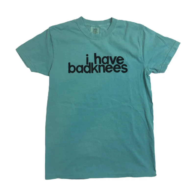 Work T-Shirtsi have badknees T-shirt - Seafoam