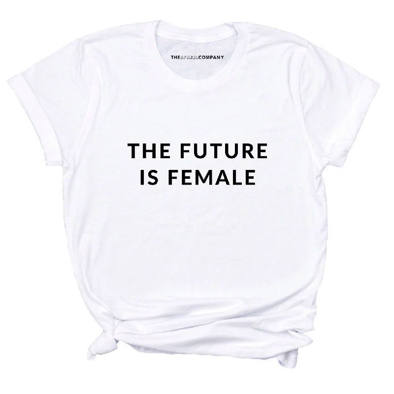 Streetwear T-ShirtsThe Future is Female Classic Feminist T-Shirt