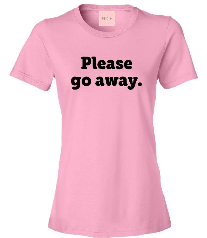 Hunting T-ShirtsVery Nice Please Go Away Boyfriend Womens T-Shirt Tee Pink